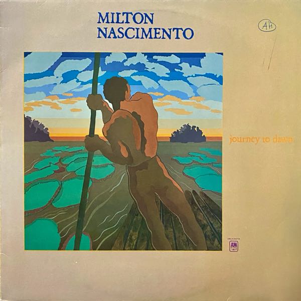 Milton Nascimento – Journey To Dawn