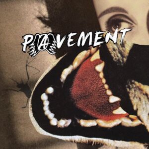 Pavement – Hecklers Choice: Big Gums and Heavy Lifters