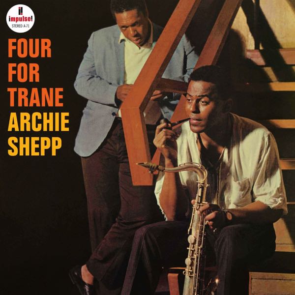 Archie Shepp – Four For Trane
