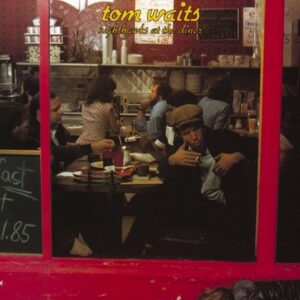 Tom Waits – Nighthawks At The Diner