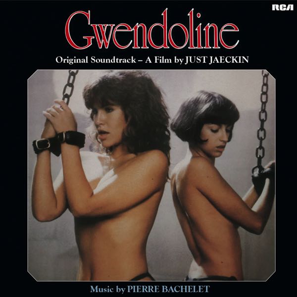Pierre Bachelet – Gwendoline (Original Soundtrack)