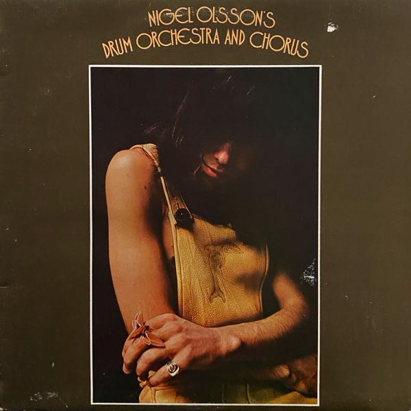 Nigel Olsson – Nigel Olsson's Drum Orchestra And Chorus