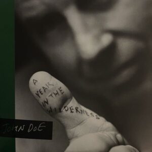 John Doe – A Year In The Wilderness