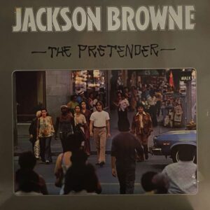 Jackson Browne – The Pretender