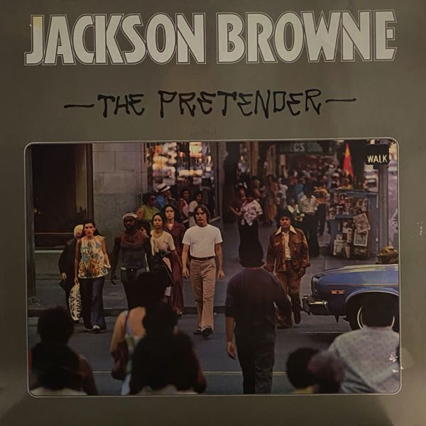 Jackson Browne – The Pretender