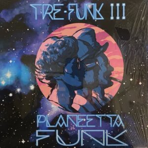 Tre-Funk III – Planeetta Funk