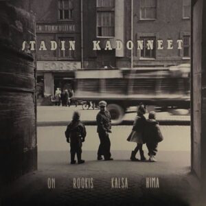 Stadin Kadonneet – On Rookis Kalsa Hima