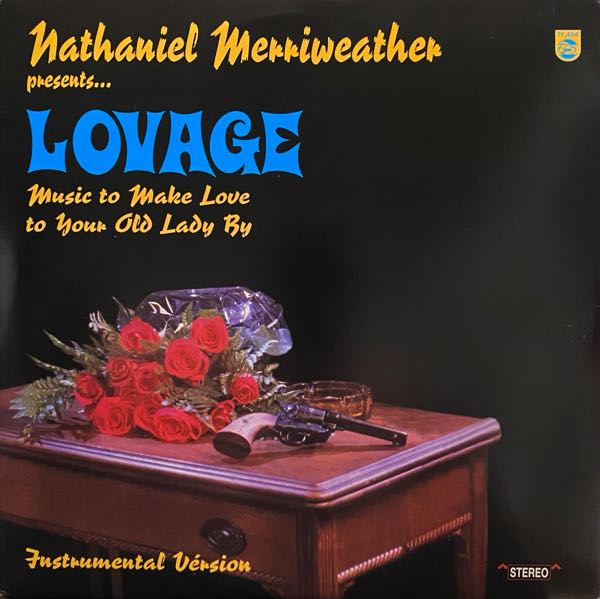 Nathaniel Merriweather Presents Lovage – Music To Make Love To Your Old Lady By (Instrumental Version)