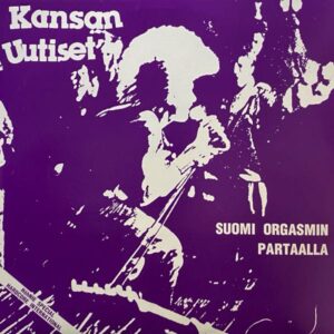 Kansan Uutiset – Suomi Orgasmin Partaalla