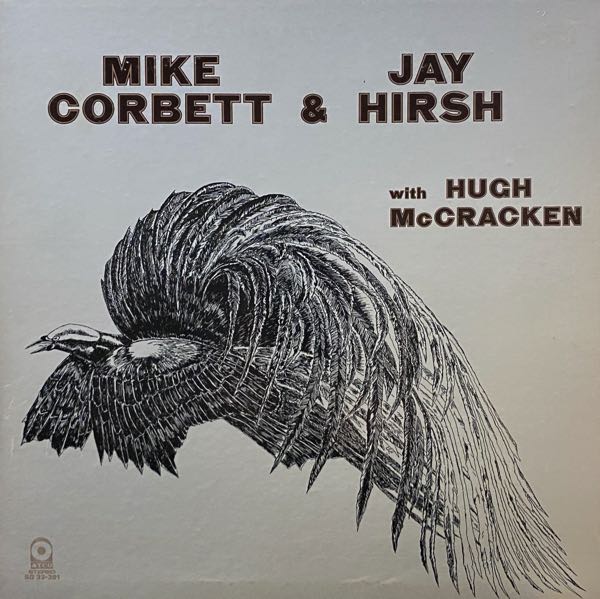 Mike Corbett & Jay Hirsh With Hugh McCracken – Mike Corbett & Jay Hirsh With Hugh McCracken