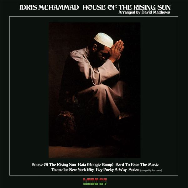 Idris Muhammad – House Of The Rising Sun