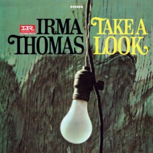 Irma Thomas – Take A Look