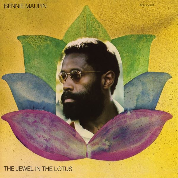 Bennie Maupin – The Jewel In The Lotus