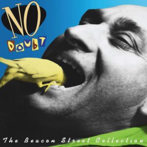 No Doubt – The Beacon Street Collection