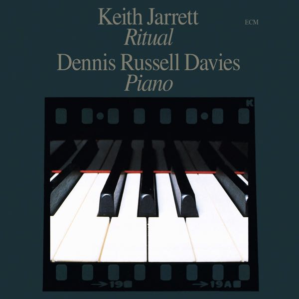 Keith Jarrett - Dennis Russell Davies – Ritual