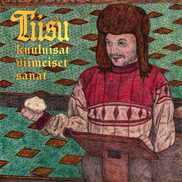 Tiisu – Kuuluisat viimeiset sanat