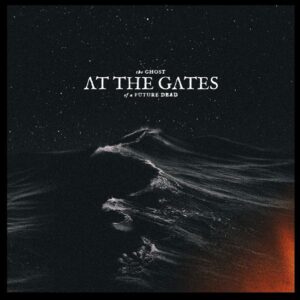 Ilmestyy 24.4.2026 / At The Gates – The Ghost of a Future Dead (orange-red marbled)