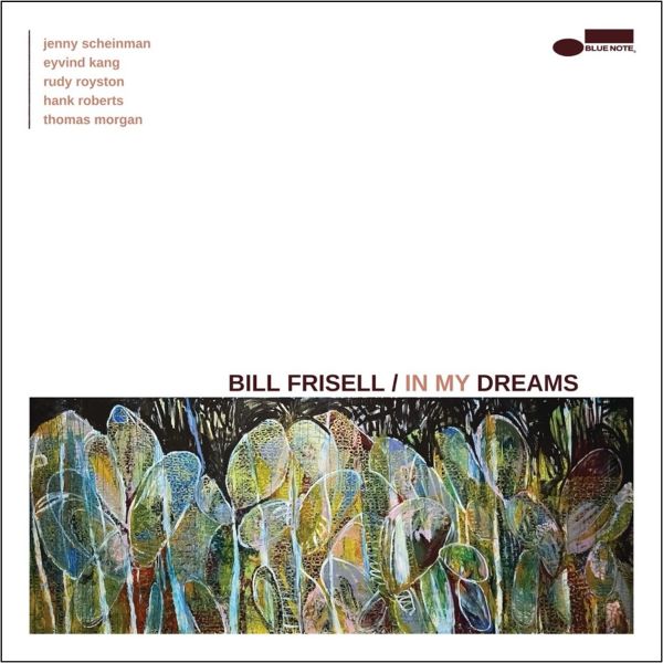 Bill Frisell – In My Dreams