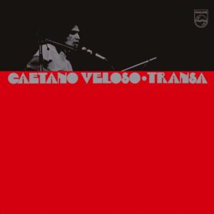 Tulossa / Caetano Veloso – Transa