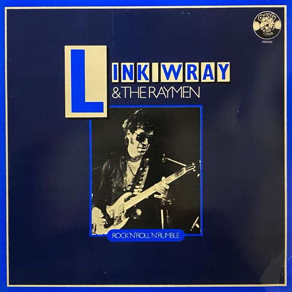 Link Wray & The Raymen – Rock 'N' Roll 'N' Rumble