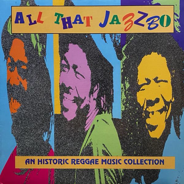 Various – All That Jazzbo: An Historic Reggae Music Collection