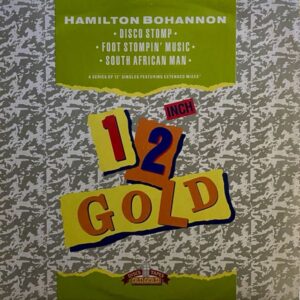 Hamilton Bohannon – Disco Stomp / Foot Stompin' Music MAXI