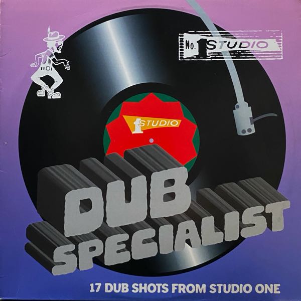 Dub Specialist – 17 Dub Shots From Studio One