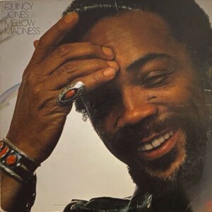 Quincy Jones – Mellow Madness