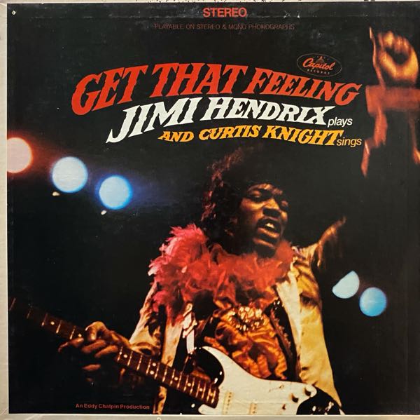 Jimi Hendrix And Curtis Knight – Get That Feeling