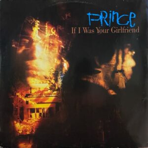 Prince – If I Was Your Girlfriend MAXI