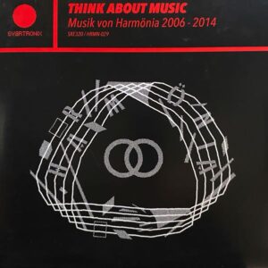 Various – Think About Music (Musik Von Harmönia 2006 - 2014)