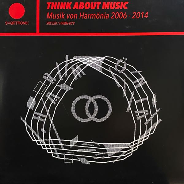 Various – Think About Music (Musik Von Harmönia 2006 - 2014)