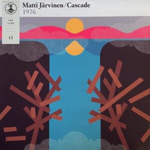 Matti Järvinen / Cascade – Pop Liisa 13