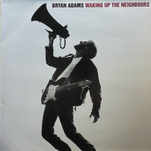 Bryan Adams – Waking Up The Neighbours