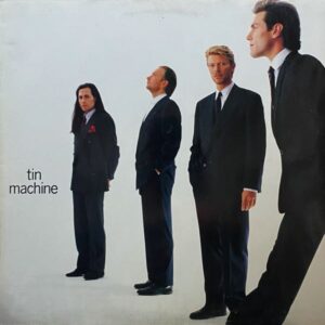 Tin Machine – Tin Machine