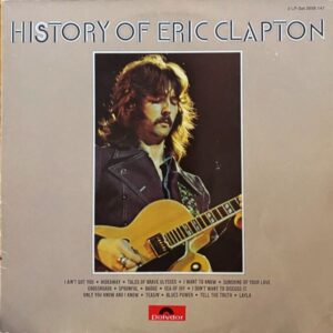 Eric Clapton – History Of Eric Clapton