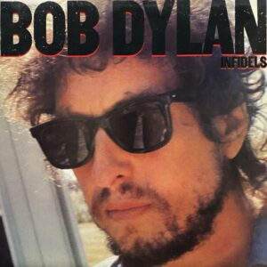 Bob Dylan – Infidels