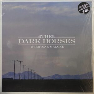 The Dark Horses – Everyone's Alone