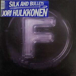 Jori Hulkkonen – Silk And Bullets EP