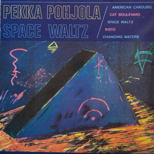 Pekka Pohjola – Space Waltz