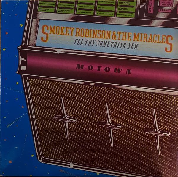 Smokey Robinson & The Miracles – I'll Try Something New
