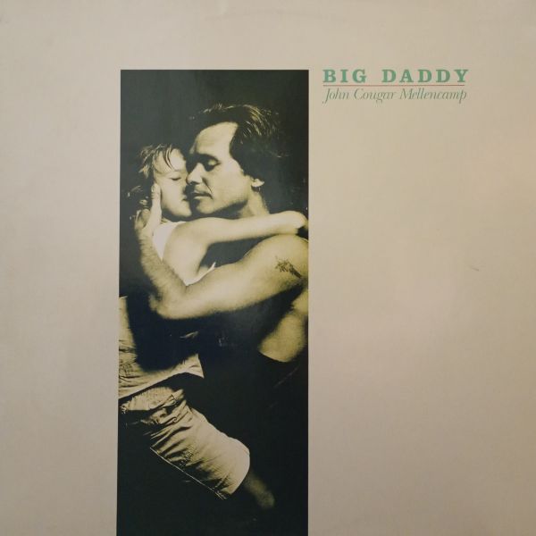 John Cougar Mellencamp – Big Daddy