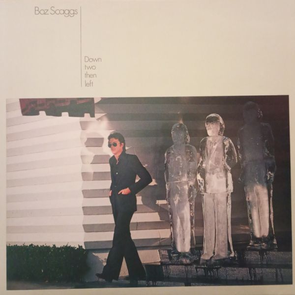 Boz Scaggs – Down Two Then Left