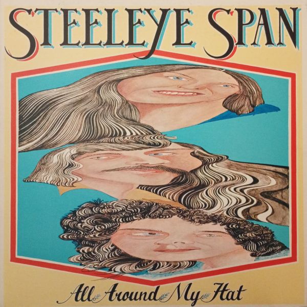 Steeleye Span – All Around My Hat