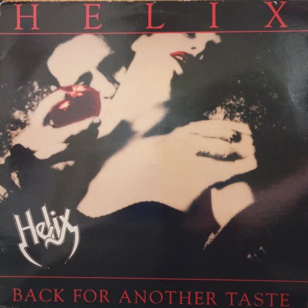Helix – Back For Another Taste