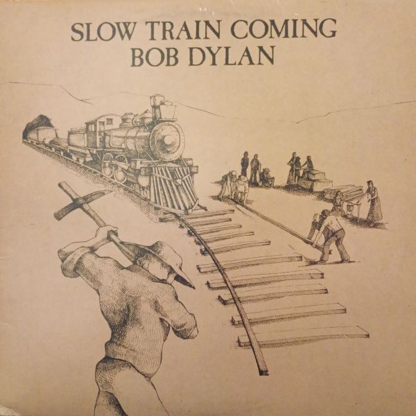 Bob Dylan – Slow Train Coming