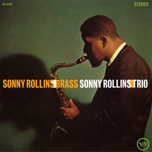 Sonny Rollins – Brass / Trio