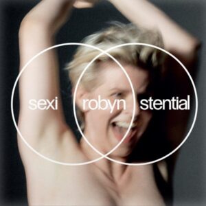 Ilmestyy 27.3.2026 / Robyn – Sexistential (white vinyl)