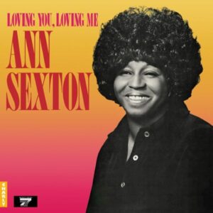 Ann Sexton – Loving You, Loving Me