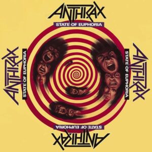 Anthrax – State Of Euphoria (30th Anniversary Edition)